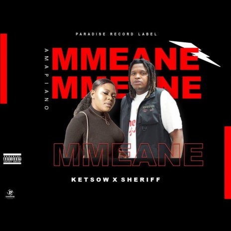 Mmeane(Amapiano) ft. SHERIFF RSA | Boomplay Music