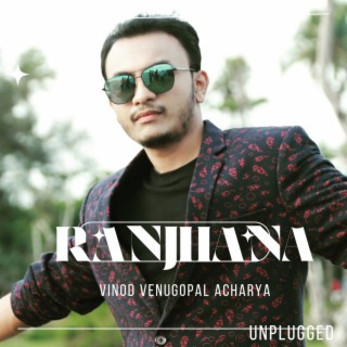 Ranjhana (Unplugged)
