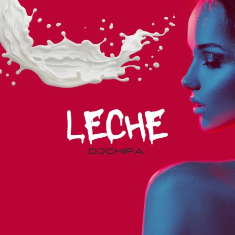 leche | Boomplay Music