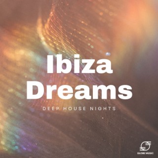 Ibiza Dreams: Deep House Nights