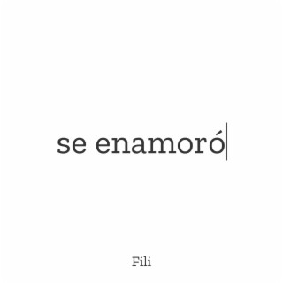 se enamoró