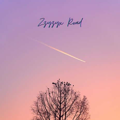 Zzyzx Road | Boomplay Music