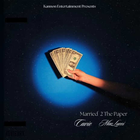 Married 2 The Paper ft. Mac Lucci | Boomplay Music