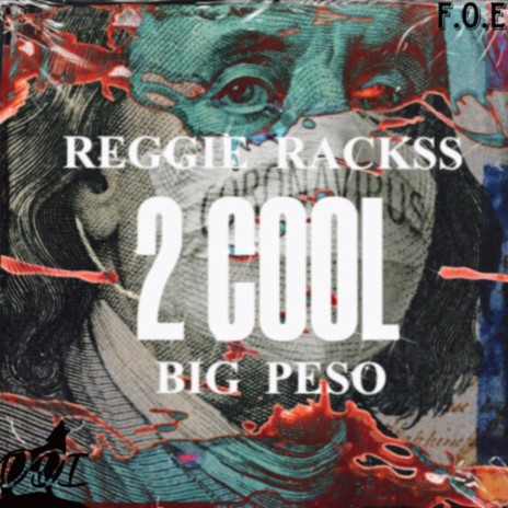 2 COOL ft. F.O.E BIG PESO | Boomplay Music