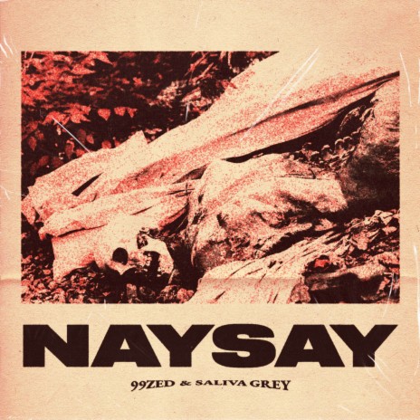 NAYSAY ft. Saliva Grey | Boomplay Music