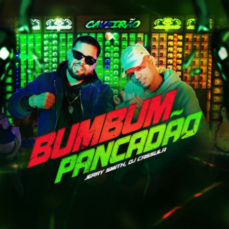 Bumbum Pancadão ft. DJ Cassula | Boomplay Music