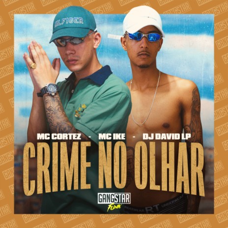 Crime no Olhar ft. MC Ike & Dj David LP | Boomplay Music