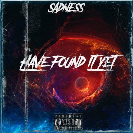 Have Found It Yet | Boomplay Music
