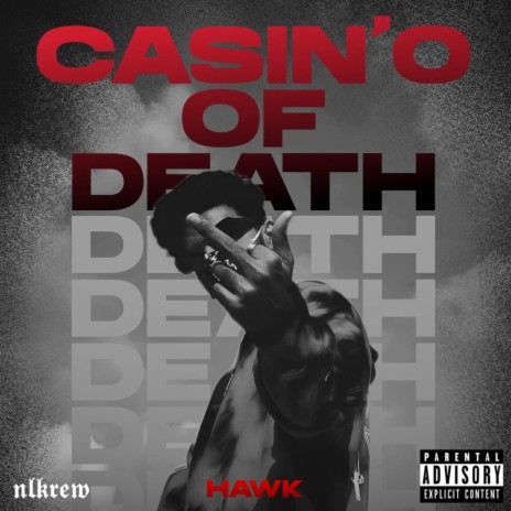 Casino Of Death ft. Hawk | Boomplay Music