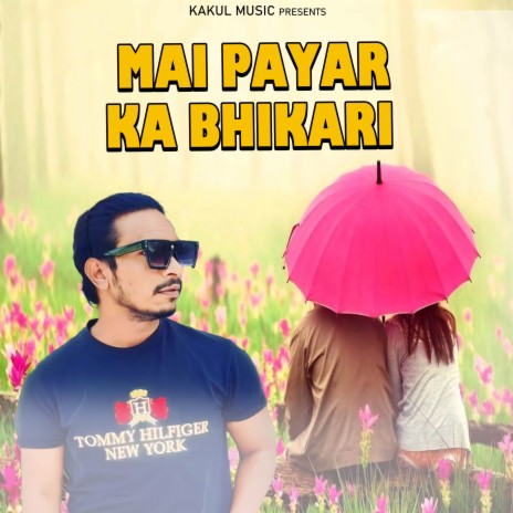 Mai Payar Ka Bhikari ft. Rajeshwari | Boomplay Music