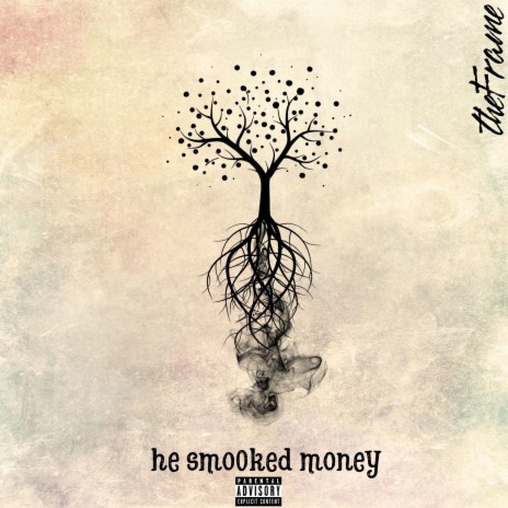 He Smooked Money | Boomplay Music