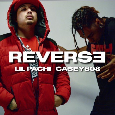 Reverse ft. Casey808 | Boomplay Music