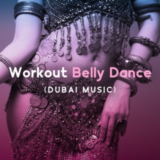 Workout Belly Dance (Dubai Music)