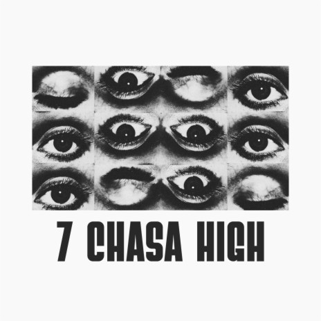 7 Chasa High | Boomplay Music