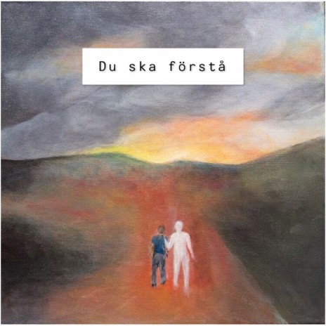 Du ska förstå | Boomplay Music