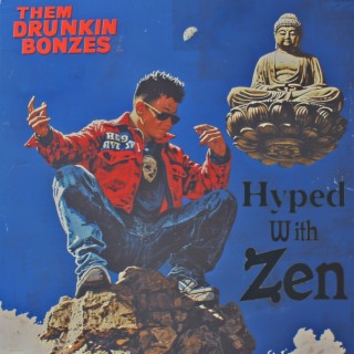 Hyped With Zen