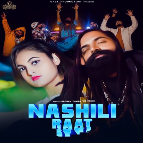 Nashili Raat ft. Rap Insect | Boomplay Music