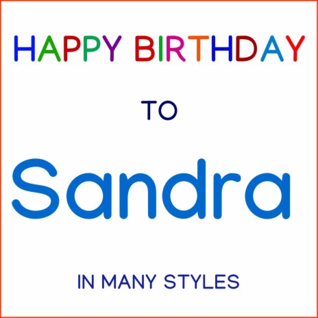 Happy Birthday To Sandra - Techno | Boomplay Music
