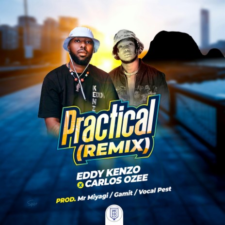 Practical (Eddy kenzo Remix) ft. Eddy kenzo | Boomplay Music