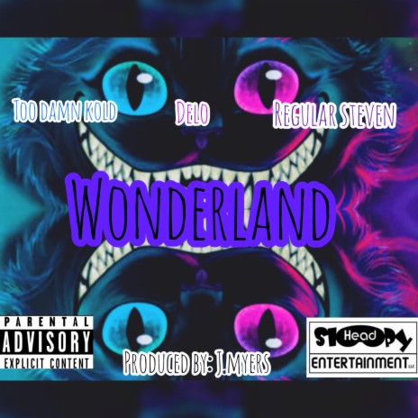 WONDERLAND (feat. TooDamnKold & Regular Steven) | Boomplay Music