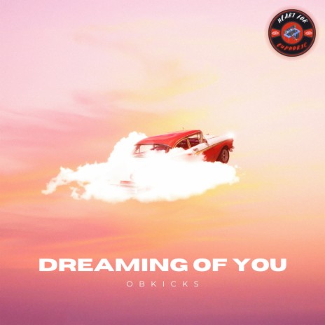 Dreaming Of You | Boomplay Music