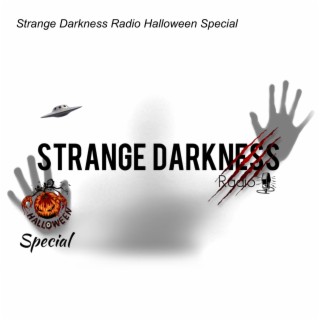 Strange Darkness Radio Halloween Special