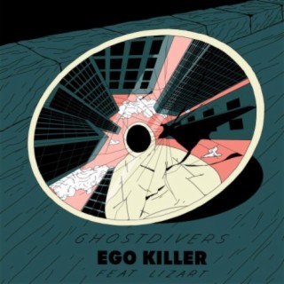 Ego Killer (feat. LIZART)