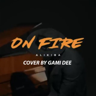 Alikiba On Fire Cover