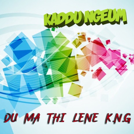 Du Ma Thi Lene K.N.G | Boomplay Music