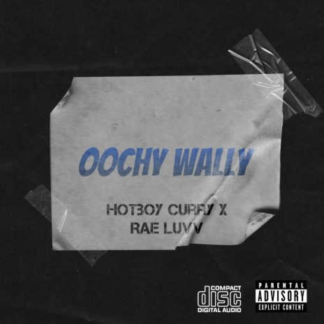 Oochy Wally ft. Rae Luvv | Boomplay Music