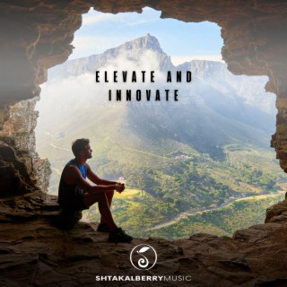 Elevate And Innovate