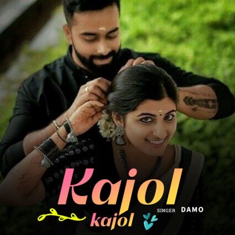 Kajol Kajol | Boomplay Music