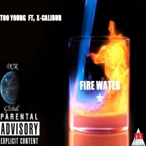 Fire Water (Radio Mix) ft. X-Calibur