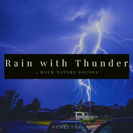 1 hour Relaxing Rain with Thunder