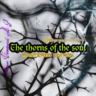 The thorns of the soul