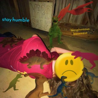 STAY HUMBLE