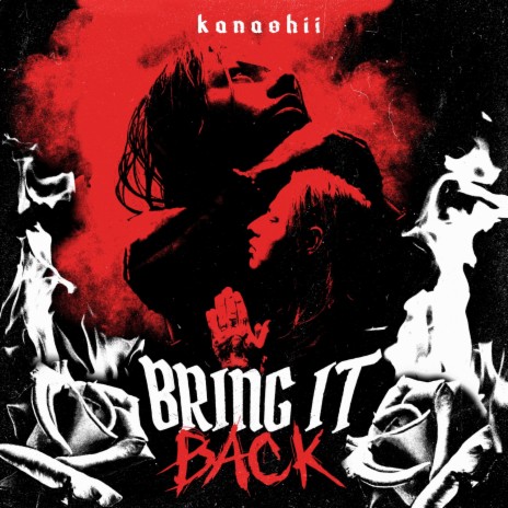 Bring It Back | Boomplay Music