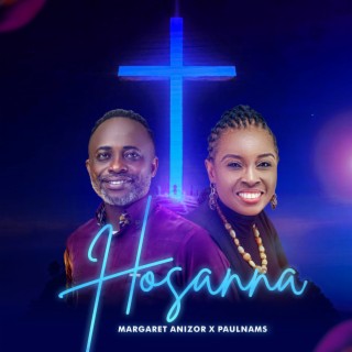 Hosanna ft. Paulnams lyrics | Boomplay Music