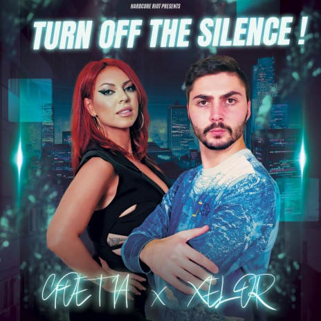 Turn Off The Silence ft. Xelor | Boomplay Music