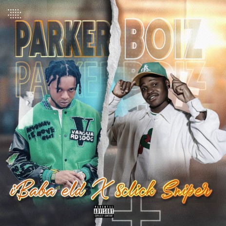 PARKER BoiZ ft. 8clicksniperRSa | Boomplay Music