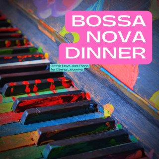 Bossa Nova Dinner