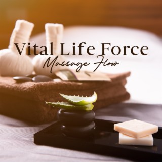 Vital Life Force: Massage Flow, Serene Japanese Music for Rejuvenation and Peacefulness