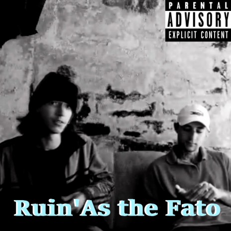 Ruin'as The Fato | Boomplay Music