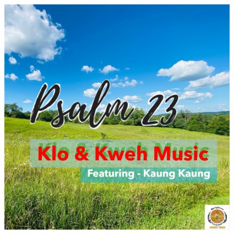 Psalm 23 (feat. Kaung Kaung) | Boomplay Music