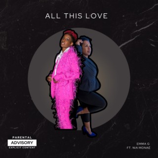All this Love ft. Nia Monae' lyrics | Boomplay Music