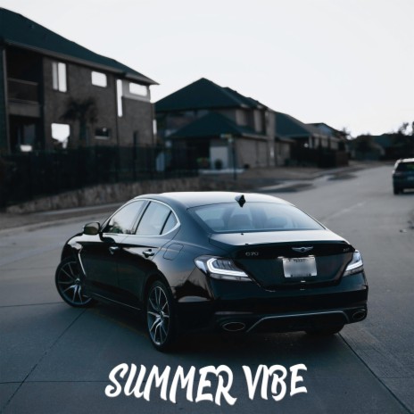 SUMMER VIBE | Boomplay Music