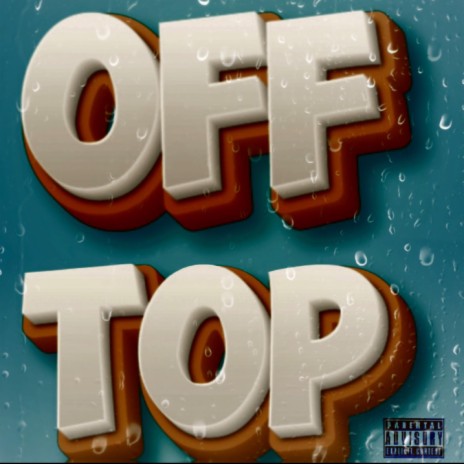 Off Top ft. Kae Marie & Smoove | Boomplay Music