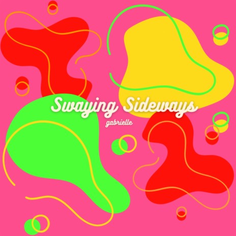 Swaying Sideways | Boomplay Music