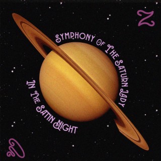 Symphony of the Saturn Lady in the Satin Night lyrics | Boomplay Music