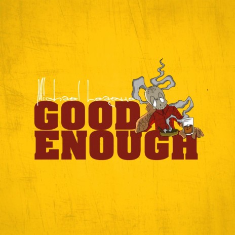 Good Enough | Boomplay Music